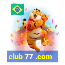 club 77 .com